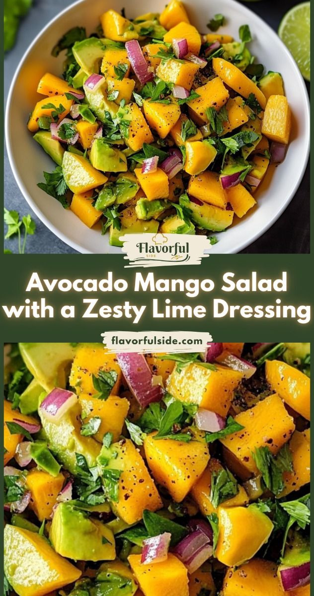 Avocado Mango Salad with a Zesty Lime Dressing Avocado Mango Salad with a Zesty Lime Dressing